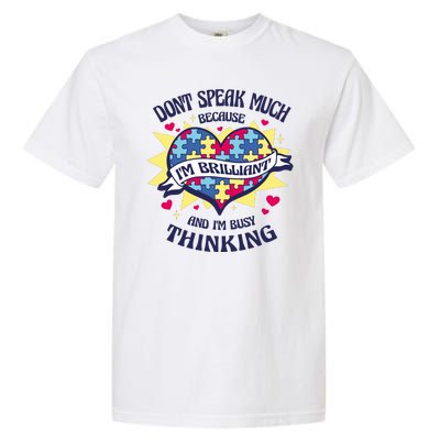 Brilliant Autism Awareness Quote Garment-Dyed Heavyweight T-Shirt