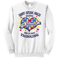 Brilliant Autism Awareness Quote Sweatshirt