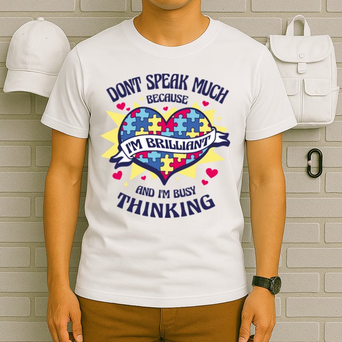 Brilliant Autism Awareness Quote T-Shirt