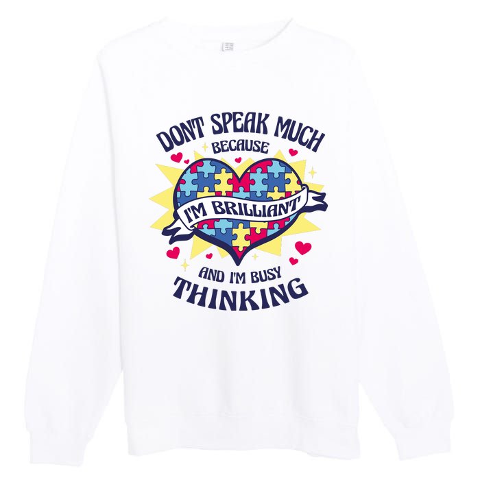 Brilliant Autism Awareness Quote Premium Crewneck Sweatshirt