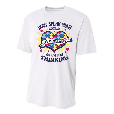 Brilliant Autism Awareness Quote Performance Sprint T-Shirt