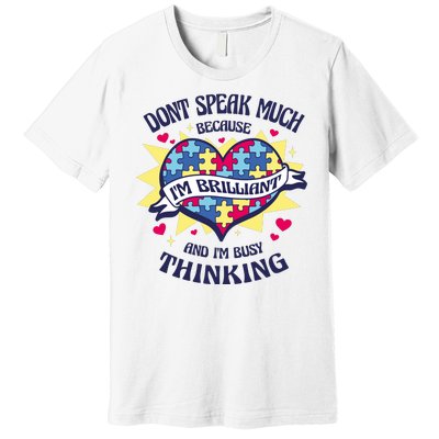 Brilliant Autism Awareness Quote Premium T-Shirt