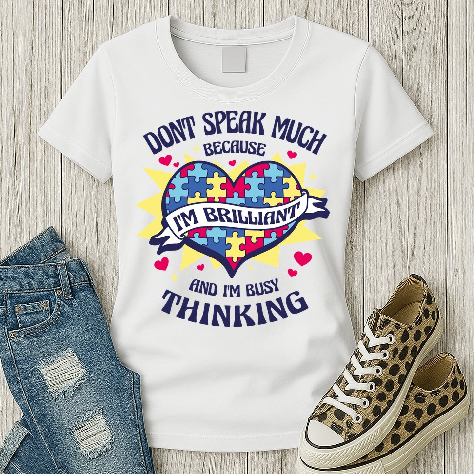 Brilliant Autism Awareness Quote Womens T-Shirt