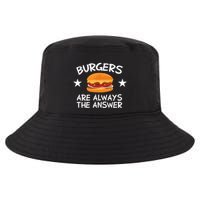 Burgers Are Always The Answer Funny Hamburger Lover Cool Comfort Performance Bucket Hat