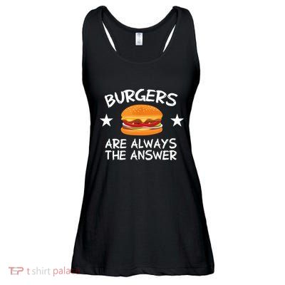 Burgers Are Always The Answer Funny Hamburger Lover Ladies Essential Flowy Tank