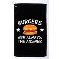 Burgers Are Always The Answer Funny Hamburger Lover Golf Towel