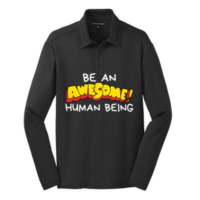 Be An Awesome Human Being Silk Touch Performance Long Sleeve Polo