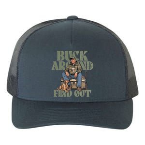 Buck Around And Find Out Trump Camo Hunting Yupoong Adult 5-Panel Trucker Hat