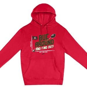 Buck Around And Find Out Tb Football Premium Pullover Hoodie