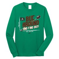 Buck Around And Find Out Tb Football Long Sleeve Shirt