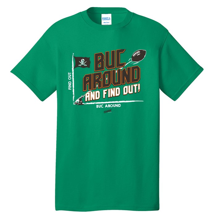 Buck Around And Find Out Tb Football Tall T-Shirt