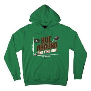 Buck Around And Find Out Tb Football Tall Hoodie