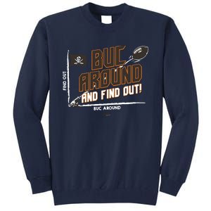 Buck Around And Find Out Tb Football Tall Sweatshirt