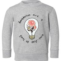 Boundaries Are A Form Of Selfcare Toddler Sweatshirt
