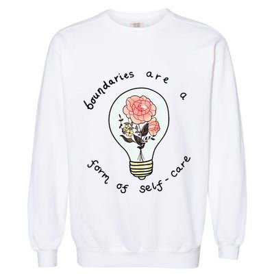 Boundaries Are A Form Of Selfcare Garment-Dyed Sweatshirt