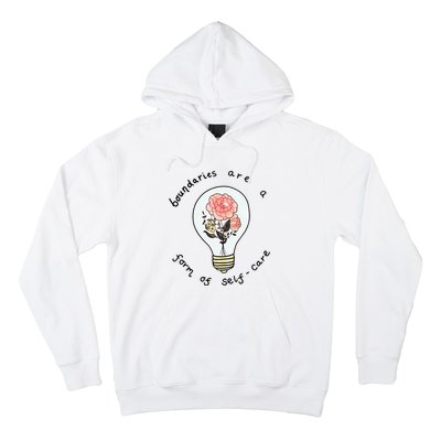 Boundaries Are A Form Of Selfcare Hoodie