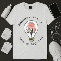 Boundaries Are A Form Of Selfcare T-Shirt