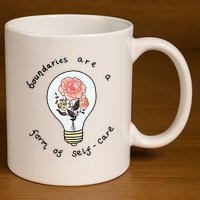 Boundaries Are A Form Of Selfcare 11oz C Handle Ceramic Mug