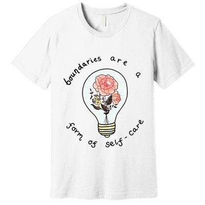 Boundaries Are A Form Of Selfcare Premium T-Shirt