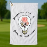Boundaries Are A Form Of Selfcare Golf Towel