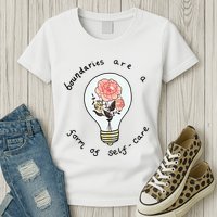Boundaries Are A Form Of Selfcare Womens T-Shirt