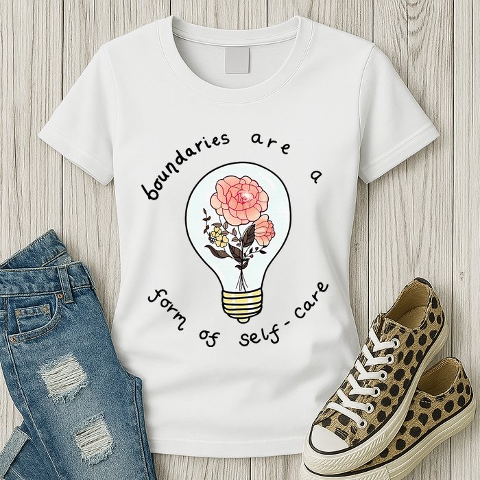 Boundaries Are A Form Of Selfcare Womens T-Shirt