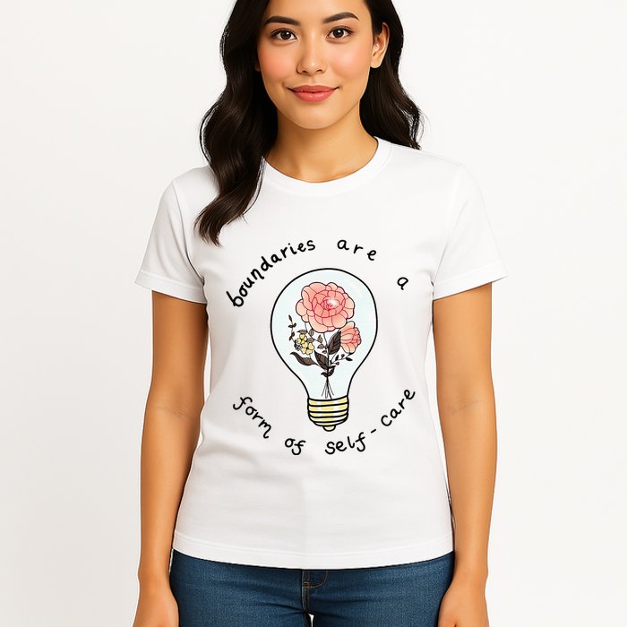Boundaries Are A Form Of Selfcare Womens T-Shirt