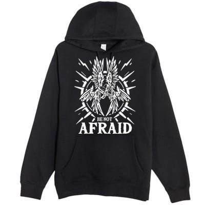 Biblically Accurate Angel Be Not Afraid Bible Angel Premium Pullover Hoodie
