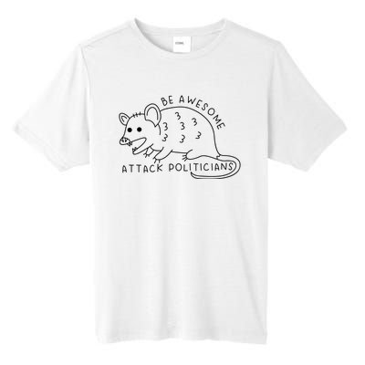 Be Awesome Attack Politicians Tall Fusion ChromaSoft Performance T-Shirt