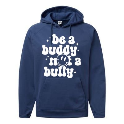 Be A Buddy Not A Bully Retro Smile Anti Bullying Unity Day Performance Fleece Hoodie