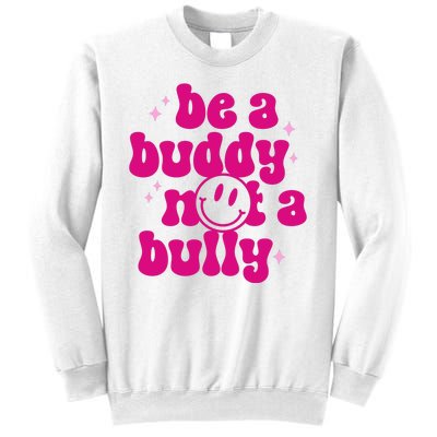 Be A Buddy Not A Bully Retro Smile Anti Bullying Unity Day Sweatshirt