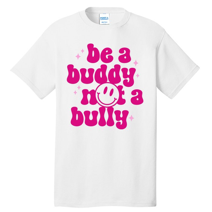 Be A Buddy Not A Bully Retro Smile Anti Bullying Unity Day Tall T-Shirt