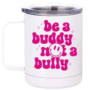 Be A Buddy Not A Bully Retro Smile Anti Bullying Unity Day 12 oz Stainless Steel Tumbler Cup