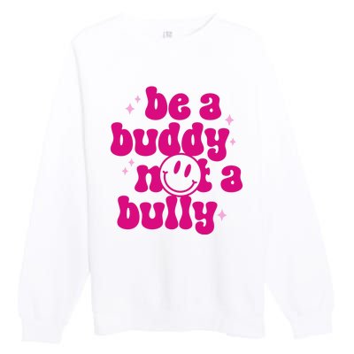 Be A Buddy Not A Bully Retro Smile Anti Bullying Unity Day Premium Crewneck Sweatshirt