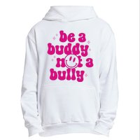 Be A Buddy Not A Bully Retro Smile Anti Bullying Unity Day Urban Pullover Hoodie