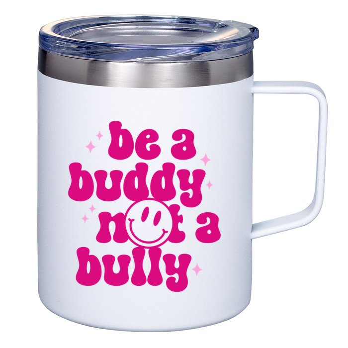Be A Buddy Not A Bully Retro Smile Anti Bullying Unity Day 12oz Stainless Steel Coffee Mug