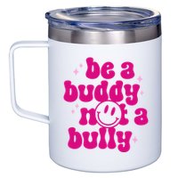 Be A Buddy Not A Bully Retro Smile Anti Bullying Unity Day 12oz Stainless Steel Coffee Mug