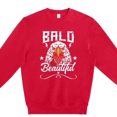 Bald And Beautiful Funny Bald Eagle America Usa 4th Of July Gift Premium Crewneck Sweatshirt