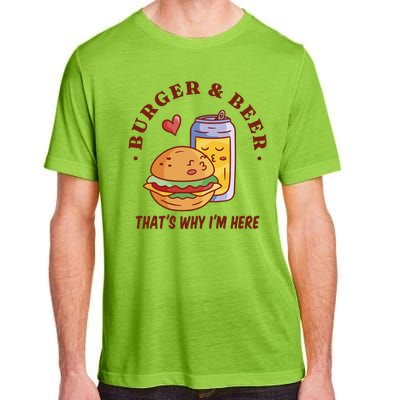 Burger And Beer That's Why I'm Here Adult ChromaSoft Performance T-Shirt