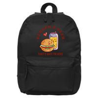 Burger And Beer That's Why I'm Here 16 in Basic Backpack