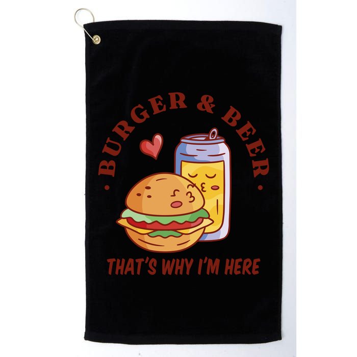 Burger And Beer That's Why I'm Here Golf Towel