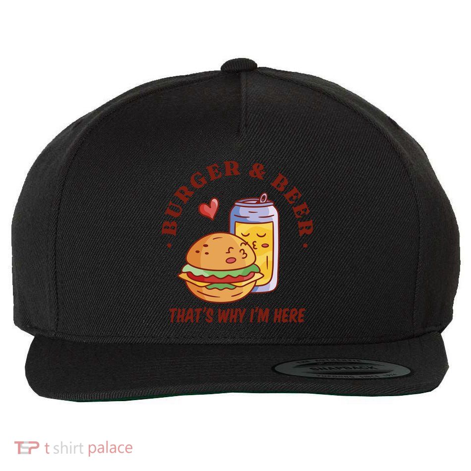 Burger And Beer That's Why I'm Here Wool Snapback Cap