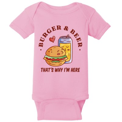 Burger And Beer That's Why I'm Here Baby Bodysuit