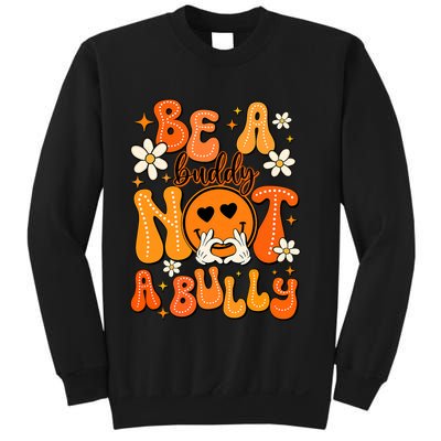 Be A Buddy Not A Bully Orange Anti Bullying Unity Day Sweatshirt