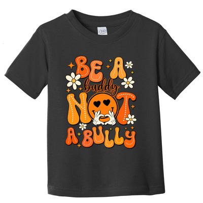 Be A Buddy Not A Bully Orange Anti Bullying Unity Day Toddler T-Shirt