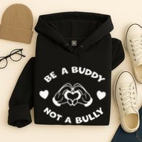 Be a Buddy Not a Bully Unity Day Orange Anti Bullying Hoodie