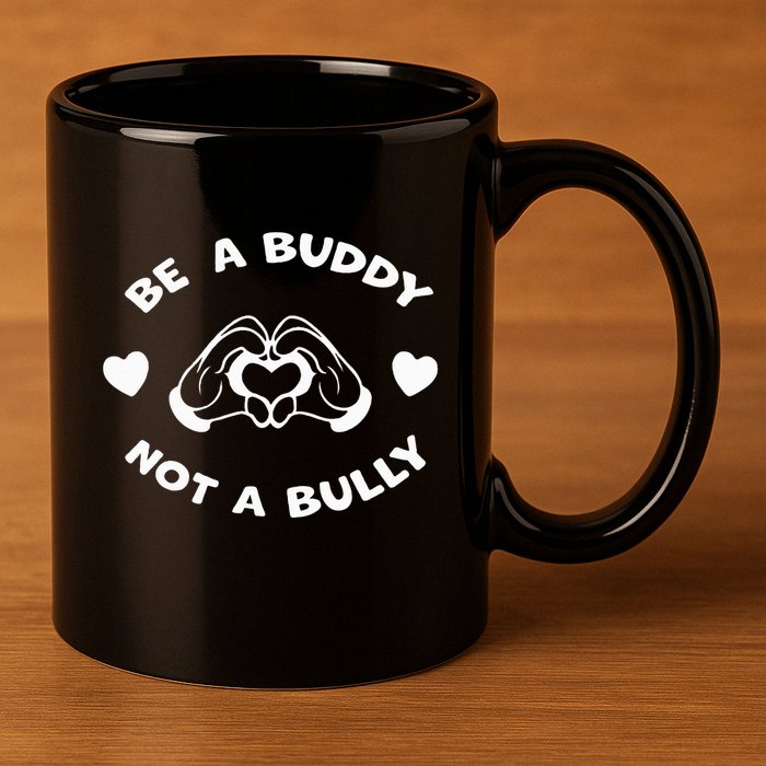 Be a Buddy Not a Bully Unity Day Orange Anti Bullying 11oz C Handle Ceramic Mug
