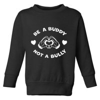 Be a Buddy Not a Bully Unity Day Orange Anti Bullying Toddler Sweatshirt