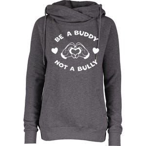 Be a Buddy Not a Bully Unity Day Orange Anti Bullying Womens Funnel Neck Pullover Hood