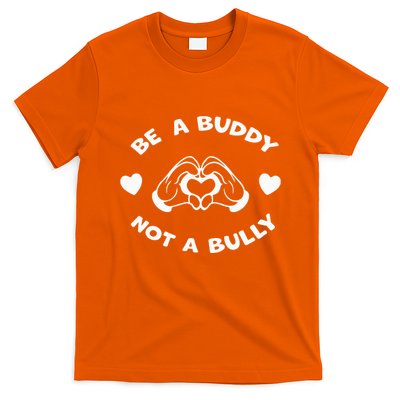 Be a Buddy Not a Bully Unity Day Orange Anti Bullying T-Shirt